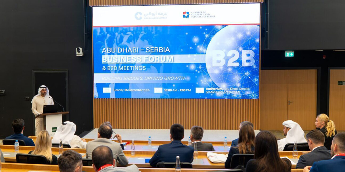 Abu Dhabi-Serbia Business Forum Boosts Economic Partnership and Expands Opportunities for Cooperation in Key Sectors
